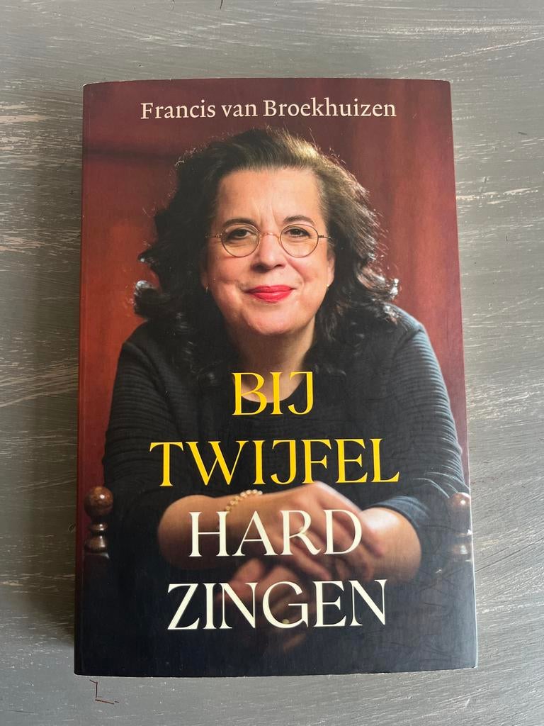 Bij twijfel hard zingen - Francis van Broekhuizen, Verzenden, Zo goed als nieuw