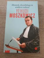Moord, doodslag en andere zaken - Yehudi Moszkowicz, Ophalen of Verzenden, Gelezen