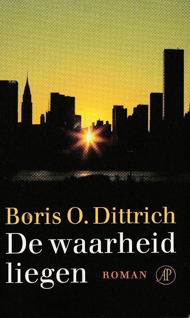 Boris O. Dittrich : de waarheid liegen, Boeken, Ophalen of Verzenden, Gelezen