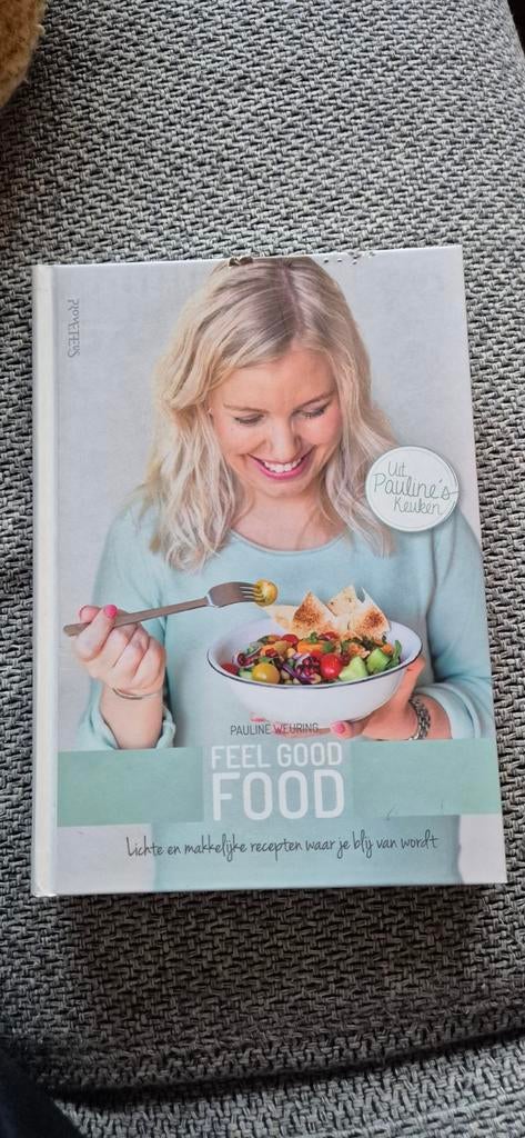 Feel Good Food - Pauline Weuring (Uit Pauline's Keuken), Boeken, Gelezen, Hoofdgerechten, Gezond koken, Overige gebieden