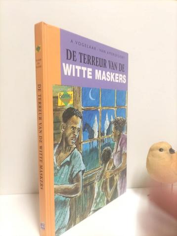 Vogelaar-van Amersfoort, A.; De terreur van de witte maskers beschikbaar voor biedingen
