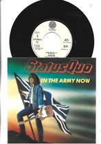 STATUS QUO SINGLE 7" IN THE ARMY NOW - 1986, 7 inch, Single, Ophalen of Verzenden, Zo goed als nieuw