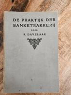 De Praktijk Der Banketbakkerij Door R.Davelaar 1943, Ophalen of Verzenden