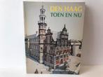 Den Haag toen en nu / R.F. de Bock, C. Bolier, D. de Jager, Ophalen of Verzenden, Gelezen