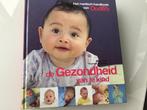 Gezondheid van je kind., Boeken, Ophalen, Zo goed als nieuw, Opvoeding tot 6 jaar