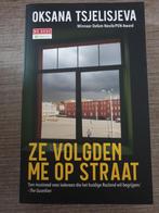 Ze volgden me op straat - Oksana Tsjelisjeva, Ophalen of Verzenden, Gelezen, Oksana Tsjelisjeva, Politiek