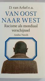 Van oost naar west - D. v Arkel e.a. (Racisme mondiaal), Boeken, Geschiedenis | Wereld, Ophalen of Verzenden