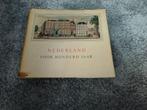 Nederland voor honderd jaar 1859-1959, Ophalen of Verzenden, 20e eeuw of later, Gelezen