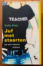 Eefje Pleij - Juf met Staarten op een Zwarte School, Gelezen, Eefje Pleij, Ophalen of Verzenden, Nederland