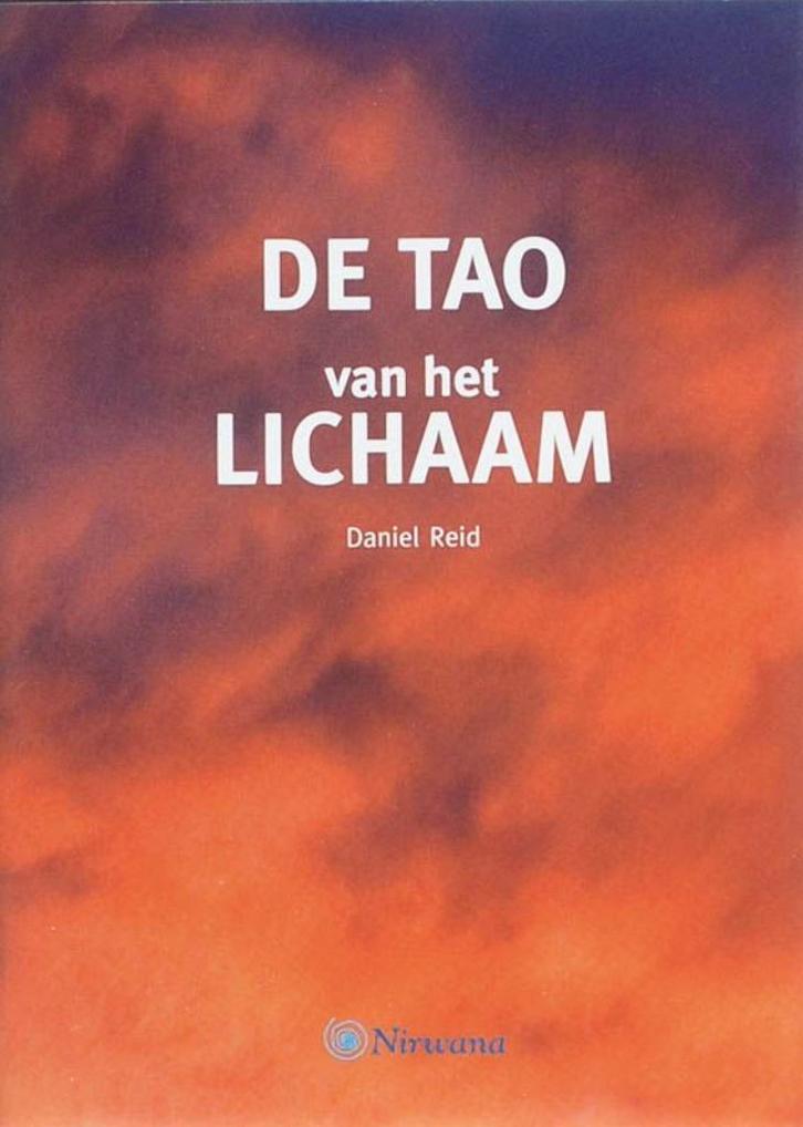 Daniel Reid De Tao van het Lichaam, Boeken, Esoterie en Spiritualiteit, Nieuw, Achtergrond en Informatie, Spiritualiteit algemeen