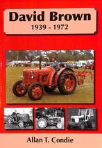 David Brown 1939-1972, Verzenden, Nieuw, Allan T. Condie, Tractor en Landbouw