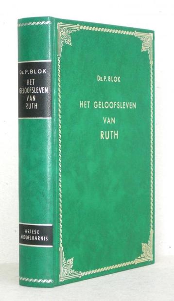 Ds. P. Blok: Het geloofsleven van Ruth. beschikbaar voor biedingen