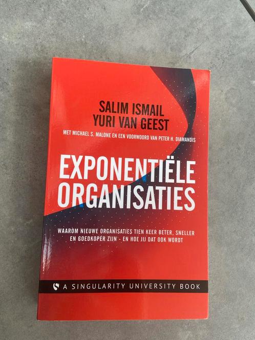 Exponentiële Organisaties - Salim Ismail, Yuri van Geest, Boeken, Economie, Management en Marketing, Gelezen, Management, Ophalen of Verzenden