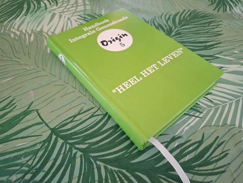 Handboek INTEGRALE GENEESKUNDE  "Heel het Leven", Boeken, Esoterie en Spiritualiteit, Zo goed als nieuw, Ophalen of Verzenden