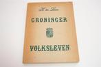 Groninger Volksleven [1959] — K. ter Laan & Jan Altink, Ophalen of Verzenden, Gelezen