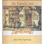 De wereld van Anton Pieck, Prentenboek, Ophalen of Verzenden, Zo goed als nieuw