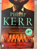 Philip Kerr - Als de doden niet herrijzen, Boeken, Philip Kerr, Ophalen of Verzenden, Zo goed als nieuw