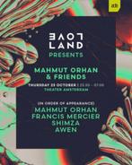 4 tickets Loveland presents Mahmut Orhan & Friends ADE, Tickets en Kaartjes, Evenementen en Festivals, Eén persoon