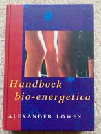 Handboek Bio-energetica - Alexander Lowen, Boeken, Ophalen of Verzenden, Gelezen, Overige onderwerpen