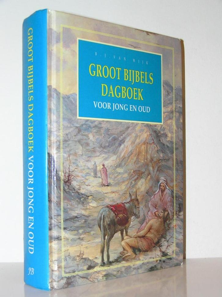 B.J. van Wijk - Groot Bijbels dagboek voor jong en oud, Boeken, Godsdienst en Theologie, Zo goed als nieuw, Christendom | Katholiek