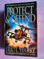 Eric L Harry. Protect & Defend, Ophalen of Verzenden, Gelezen