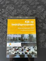 Kijk op bedrijfsprocessen studieboek, Boeken, Studieboeken en Cursussen, Ophalen of Verzenden, Beta, Zo goed als nieuw, HBO