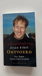 Arjan Erkel - Ontvoerd, Boeken, Ophalen of Verzenden, Zo goed als nieuw, Nederland, Arjan Erkel