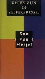Sun van Meijel Uniek zijn in zelfexpressie, Ophalen of Verzenden, Zo goed als nieuw, Spiritualiteit algemeen, Overige typen