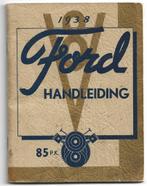 Ford V8 handleiding 1938 85 PK auto bestelwagen, Ophalen of Verzenden