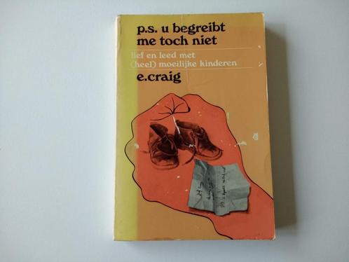 heel moeilijke kinderen p.s. u begreibt me toch niet e craig, Boeken, Psychologie, Gelezen, Ophalen of Verzenden