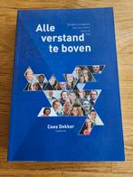 Cees Dekker - Alle verstand te boven, Cees Dekker, Maatschappij en Samenleving, Ophalen of Verzenden, Zo goed als nieuw