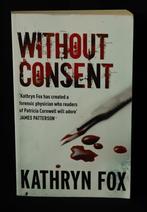 Kathryn Fox, Without consent, Ophalen of Verzenden, Gelezen, Kathryn Fox, Nederland