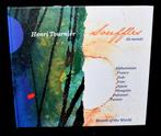 Henri Tournier - Souffles Du Monde - Breath Of The World - A, Verzenden, Classicisme, Zo goed als nieuw