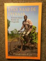 Even naar de evenaar ; door Frank van Rijn #Fietsen #Afrika, Boeken, Reisverhalen, Frank van Rijn, Afrika, Ophalen of Verzenden