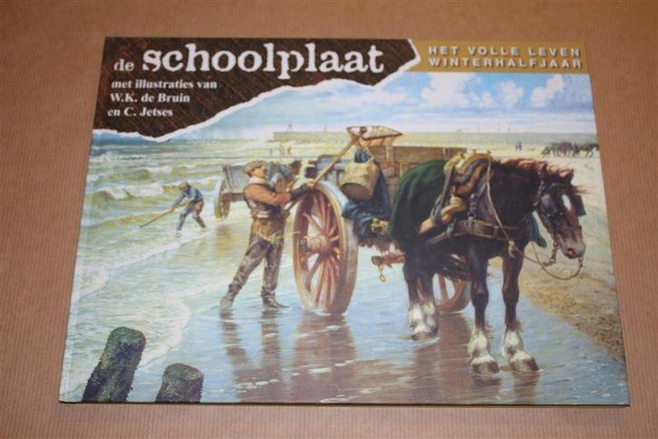 De Schoolplaat - Het volle leven - Winterhalfjaar, Boeken, Geschiedenis | Vaderland, Zo goed als nieuw, Ophalen of Verzenden