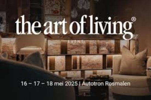e-tickets The Art of Living Event Rosmalen - dag naar keuze, Tickets en Kaartjes, Evenementen en Festivals, Drie personen of meer