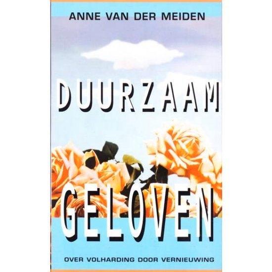 Duurzaam geloven - Anne van der Meiden, Boeken, Godsdienst en Theologie, Zo goed als nieuw, Christendom | Katholiek, Ophalen of Verzenden