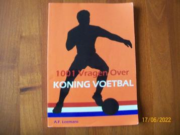 1001 Vragen over Koning Voetbal ( A.F. Leemans)  beschikbaar voor biedingen