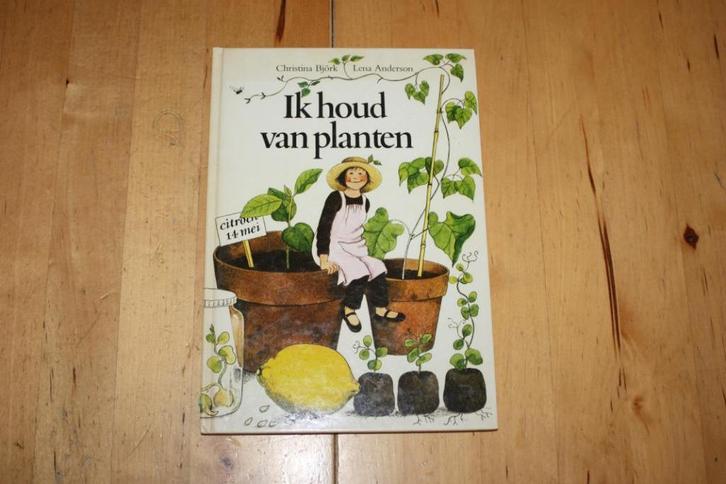 Ik houd van planten, Christina Bjork / Lena Anderson, Boeken, Kinderboeken | Jeugd | onder 10 jaar, Gelezen, Sprookjes, Ophalen of Verzenden