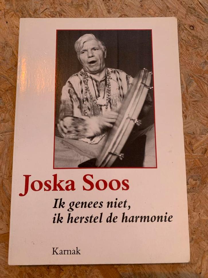 Joska Soos - Ik genees niet, ik herstel de harmonie, Boeken, Biografieën, Gelezen, Esoterie en Spiritualiteit, Ophalen of Verzenden