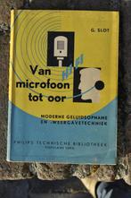 Philips van microfoon tot oor audio buizentechniek 1955, Ophalen of Verzenden, Gelezen, Elektrotechniek
