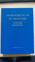 Orgelboek bij de 491 gezangen, Muziek en Instrumenten, Ophalen, Zo goed als nieuw, Artiest of Componist, Klassiek
