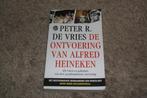 Boek Ontvoering van Heineken Peter R de Vries 27e druk, Boeken, Ophalen of Verzenden, Gelezen, Peter R de Vries