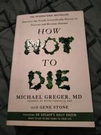 Michael Greger and Gene Stone - How Not To Die, Ophalen of Verzenden, Zo goed als nieuw, Michael Greger and Gene Stone
