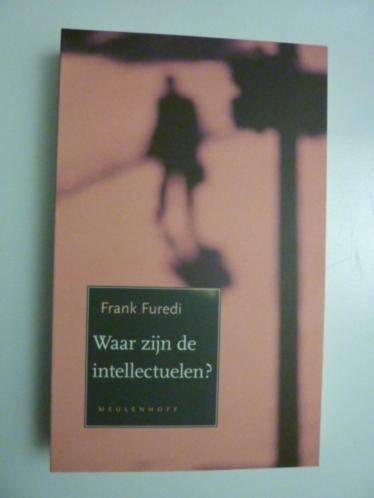 Frank Furedi - Waar zijn de intellectuelen?, Boeken, Ophalen of Verzenden, Nieuw