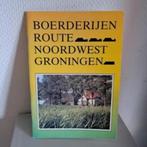 BOERDERIJEN ROUTE NOORD-WEST GRONINGEN, Boeken, Ophalen of Verzenden, 20e eeuw of later, Zo goed als nieuw