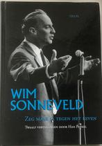 Wim Sonneveld - Zeg Maar Ja Tegen Het Leven, Ophalen of Verzenden, Zo goed als nieuw, Kunst en Cultuur