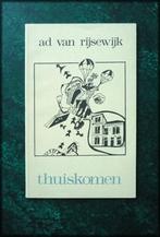 THUISKOMEN - Ad van Rijsewijk - Gedichten - Met Tekeningen v, Boeken, Gedichten en Poëzie, Zo goed als nieuw, Verzenden