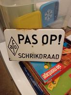 Emaille bordje PAS OP SCHRIKDRAAD, Antiek en Kunst, Ophalen of Verzenden
