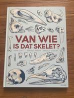 Van Wie is Dat Skelet? - Leerzaam en leuk!, Ophalen of Verzenden, Zo goed als nieuw, Non-fictie
